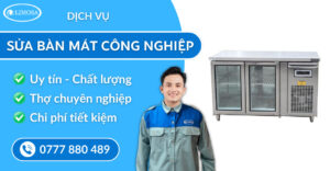 Sửa bàn mát công nghiệp suatulanhlimosa