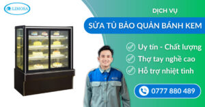 Sửa tủ bảo quản bánh kem suatulanhlimosa