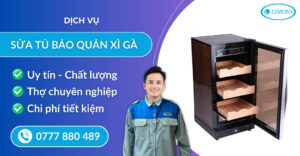 Sửa tủ bảo quản xì gà suatulanhlimosa