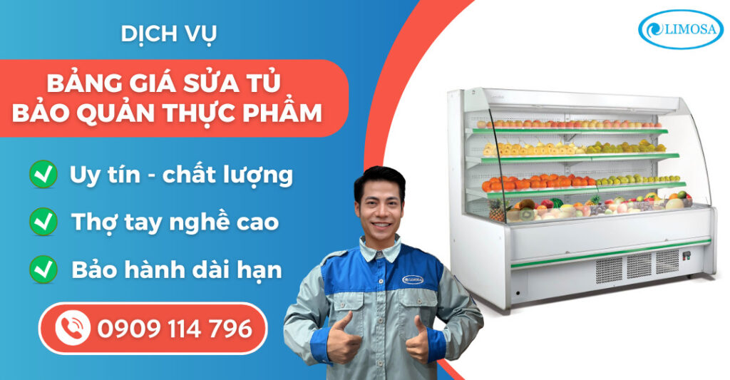 Bảng giá sửa tủ bảo quản thực phẩm suatulanhlimosa