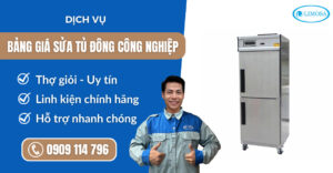 Bảng giá sửa tủ đông công nghiệp suatulanhlimosa