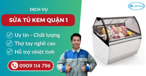 Sửa tủ kem quận 1 suatulanhlimosa