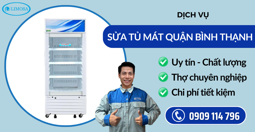 Sửa tủ mát quận Bình Thạnh suatulanhlimosa