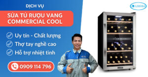 Sửa tủ rượu vang Commercial Cool suatulanhlimosa