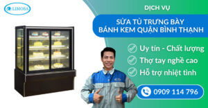 Sửa tủ trưng bày bánh kem quận Bình Thạnh suatulanhlimosa